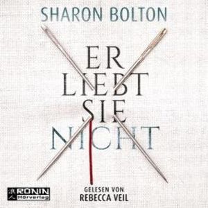 Er liebt sie nicht (ungekürzt), Sharon Bolton