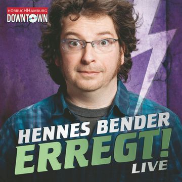Erregt! audiobook, Hennes Bender