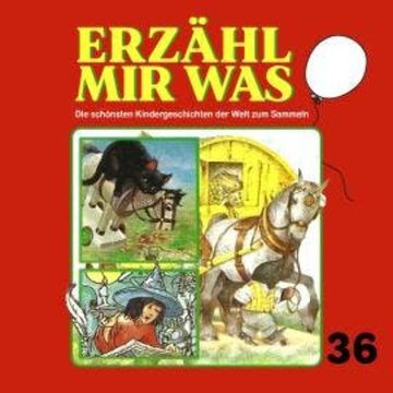 Erzähl mir was, Folge 36 audiobook, Gebrüder Grimm