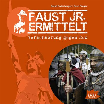 Faust jr. ermittelt. Verschwörung gegen Rom audiobook, Sven Preger