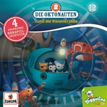 Folge 12: Die Oktonauten und die Riesenkrabbe audiobook, Michael C. Murphy