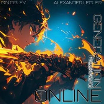 Generation Online audiobook, Gin Orley