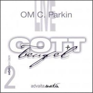 Gott + Teufel, OM C. Parkin