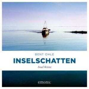 Inselschatten - Nils Petersen, Band 3 (Ungekürzt), Bent Ohle