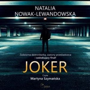 Joker, Natalia Nowak-Lewandowska