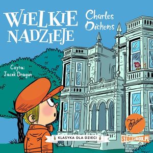 Klasyka dla dzieci. Charles Dickens. Tom 2. Wielkie nadzieje, Charles Dickens