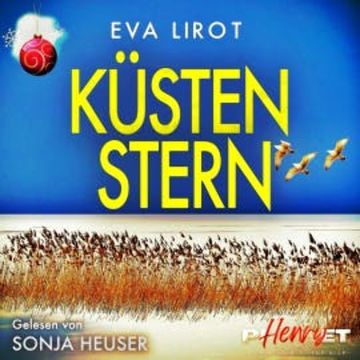 KÜSTENSTERN: Ostseekrimi - Weihnachtskrimi (Die Kommissarin auf der Insel, Band 6) audiobook, Eva Lirot