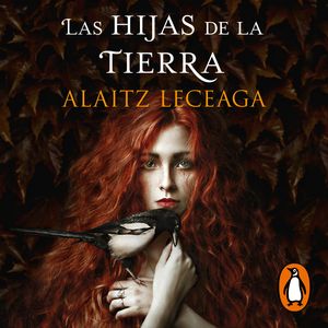 Las hijas de la tierra, Alaitz Leceaga