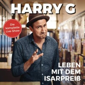 Leben mit dem Isarpreiß audiobook, Harry G