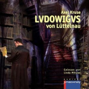 LVDOWIGVS von Lüttelnau, Axel Kruse