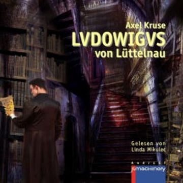 LVDOWIGVS von Lüttelnau audiobook, Axel Kruse