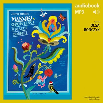 Maryjki. Opowieści o Matce Boskiej audiobook, Justyna Bednarek