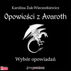 Opowieści z Avaroth, Karolina Żuk-Wieczorkiewicz