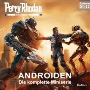 Perry Rhodan Androiden, Kai Hirdt