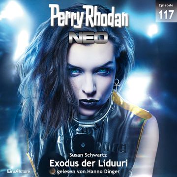Exodus der Liduuri (Perry Rhodan Neo 117) audiobook, Susan Schwartz
