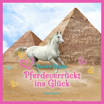 Pferdeverrückt ins Glück audiobook, Sandra Ziegler