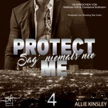 Protect Me - Sag' niemals nie audiobook, Allie Kinsley