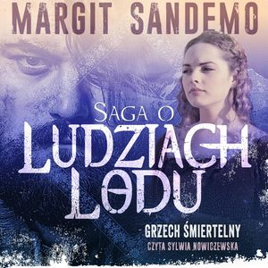 Saga o Ludziach Lodu, tom 5: Grzech śmiertelny, Margit Sandemo