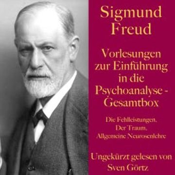 Sigmund Freud: Vorlesungen zur Einführung in die Psychoanalyse – Gesamtbox audiobook, Sigmund Freud