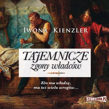 Tajemnicze zgony władców audiobook, Iwona Kienzler