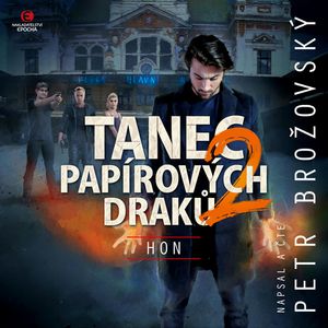 Tanec papírových draků 2: Hon, Petr Brožovský