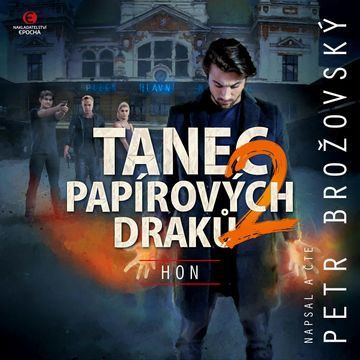 Tanec papírových draků 2: Hon audiobook, Petr Brožovský