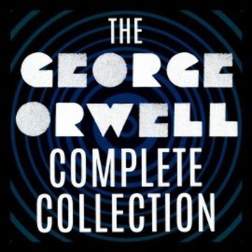 The George Orwell Complete Collection audiobook, George Orwell