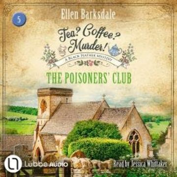 The Poisoners' Club - Tea? Coffee? Murder!, Episode 5 (Unabridged) audiobook, Ellen Barksdale
