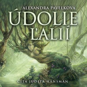Údolie ľalií, Alexandra Pavelková
