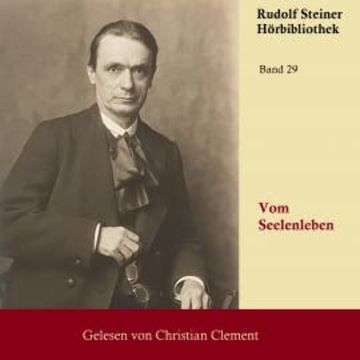 Vom Seelenleben audiobook, Rudolf Steiner