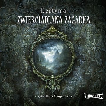 Zwierciadlana zagadka audiobook, Deotyma