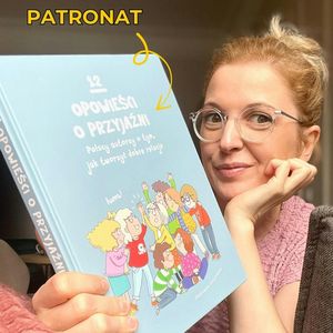 12 opowieści o przyjaźni. Książki dla dzieci 6-10 lat, Anna Jankowska