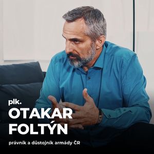 #190: plk. Otakar Foltýn – „Vrbětice byly brutální urážkou České republiky“, Petr Ludwig