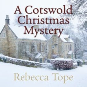 A Cotswold Christmas Mystery, Rebecca Tope