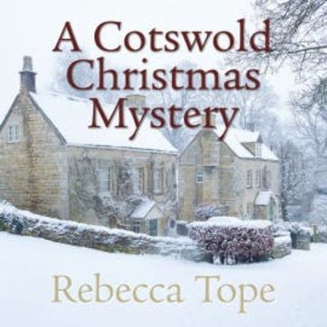 A Cotswold Christmas Mystery audiobook, Rebecca Tope