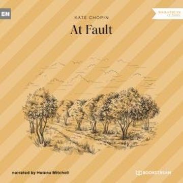 At Fault (Unabridged) audiobook, Kate Chopin