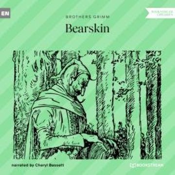 Bearskin (Unabridged) audiobook, Brothers Grimm