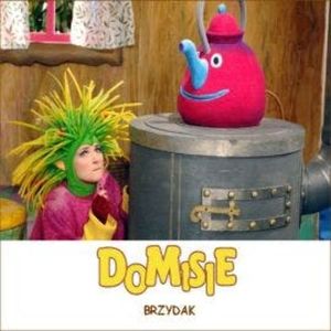 Domisie: Brzydak, N/A