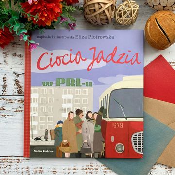 Ciocia Jadzia w PRL-u (wiek 6-9 lat) audiobook, Anna Jankowska