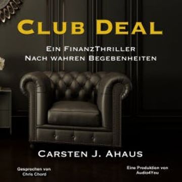 Club Deal audiobook, Carsten J. Ahaus