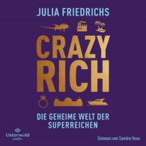 Crazy Rich, Julia Friedrichs