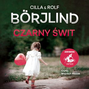 Czarny świt, Cilla Börjlind, Rolf Börjlind