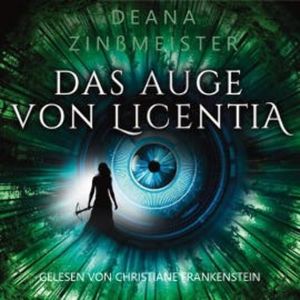 Das Auge von Licentia, Deana Zinssmeister