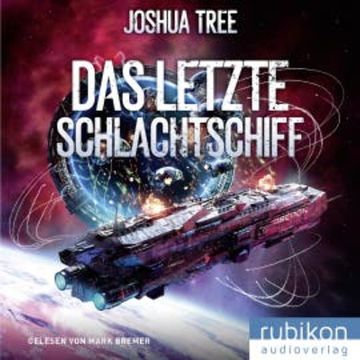 Das letzte Schlachtschiff audiobook, Mark Bremer