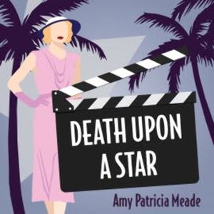 Death Upon a Star, Amy Patricia Meade