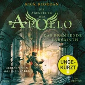 Die Abenteuer des Apollo  3: Das brennende Labyrinth, Rick Riordan