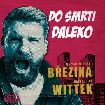 Do smrti daleko audiobook, Michal Březina