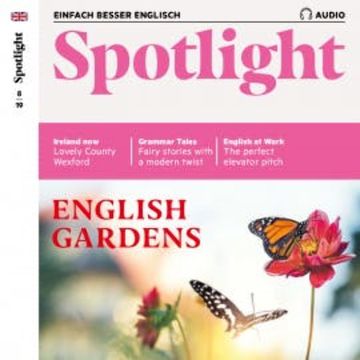 Englisch lernen Audio - Englische Gärten audiobook, Spotlight Verlag