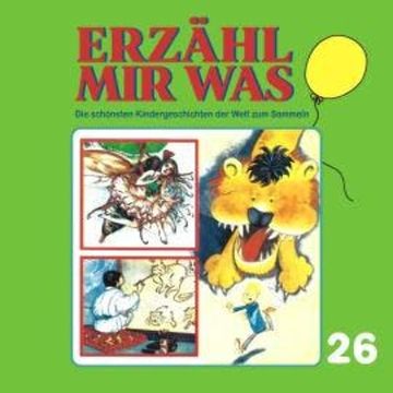 Erzähl mir was, Folge 26 audiobook, Gebrüder Grimm