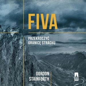 Fiva. Przekroczyć granicę strachu, Gordon Stainforth